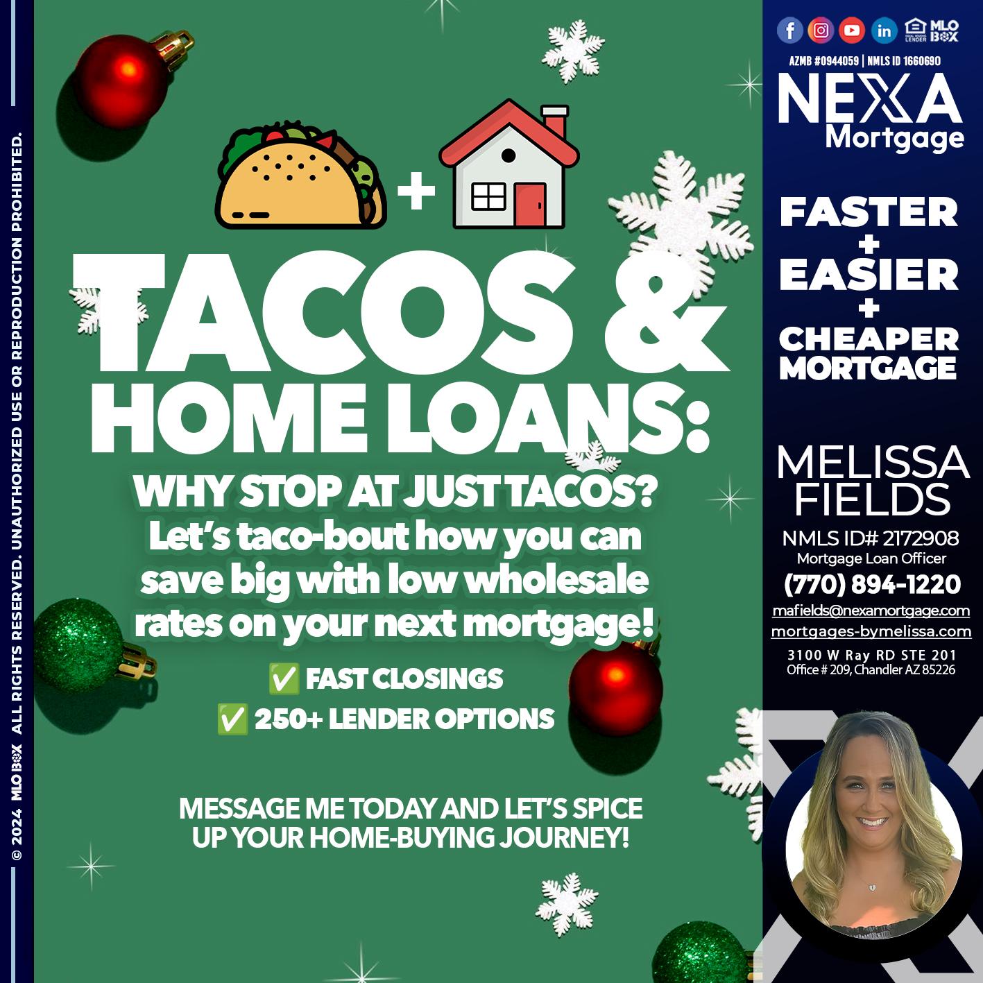 TACOS AND HOME LOANS - Melissa Fields -Mortgage Loan Officer
