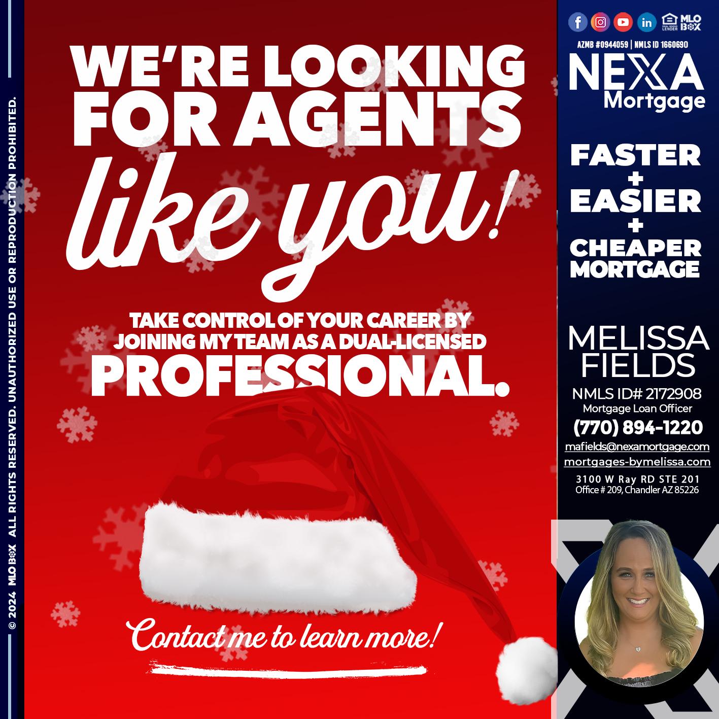 we are looking for - Melissa Fields -Mortgage Loan Officer