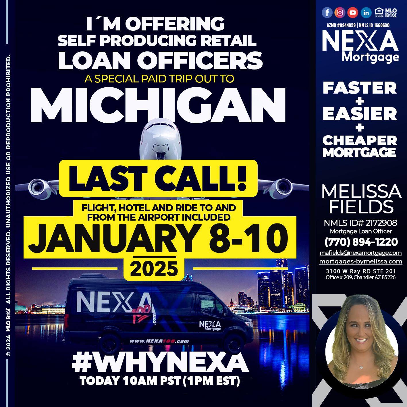 MICHIGAN TRIP LAST CALL - Melissa Fields -Mortgage Loan Officer