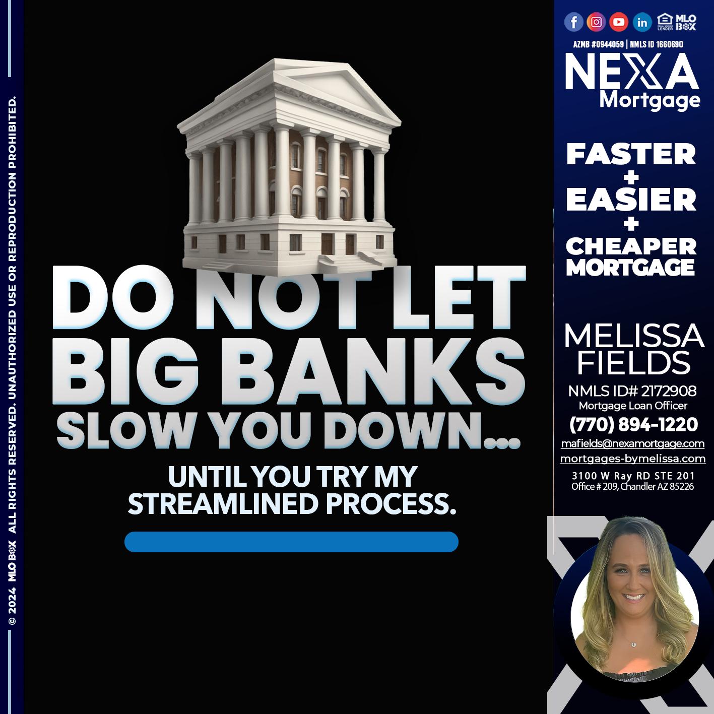 do not let - Melissa Fields -Mortgage Loan Officer