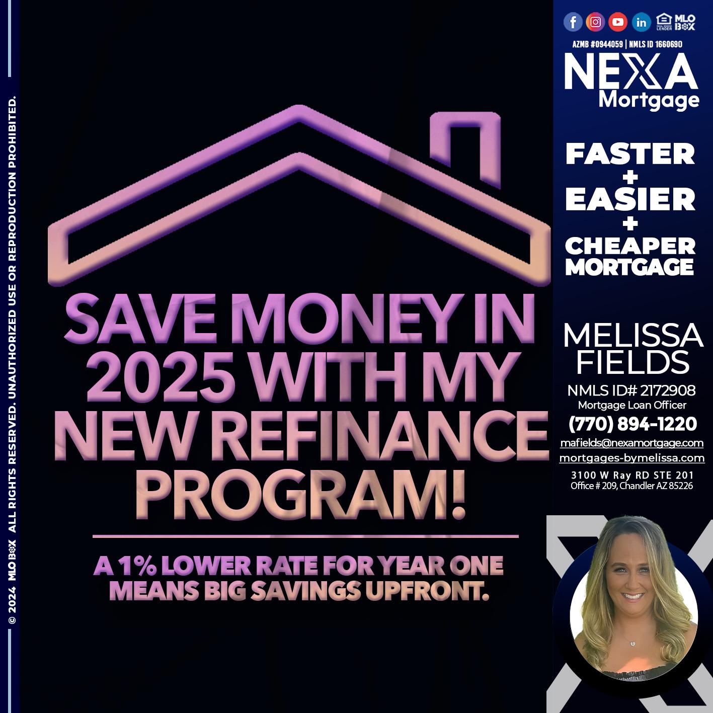 SAVE MONEY IN 2025 - Melissa Fields -Mortgage Loan Officer