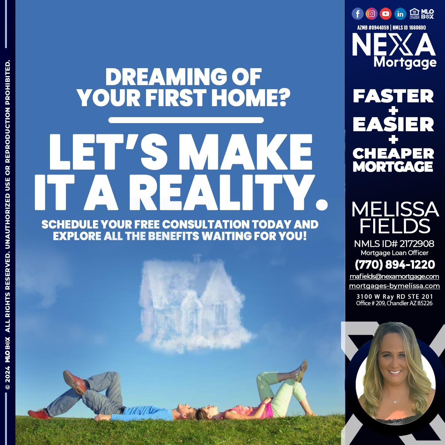 LETS MAKE IT REALITY - Melissa Fields -Mortgage Loan Officer