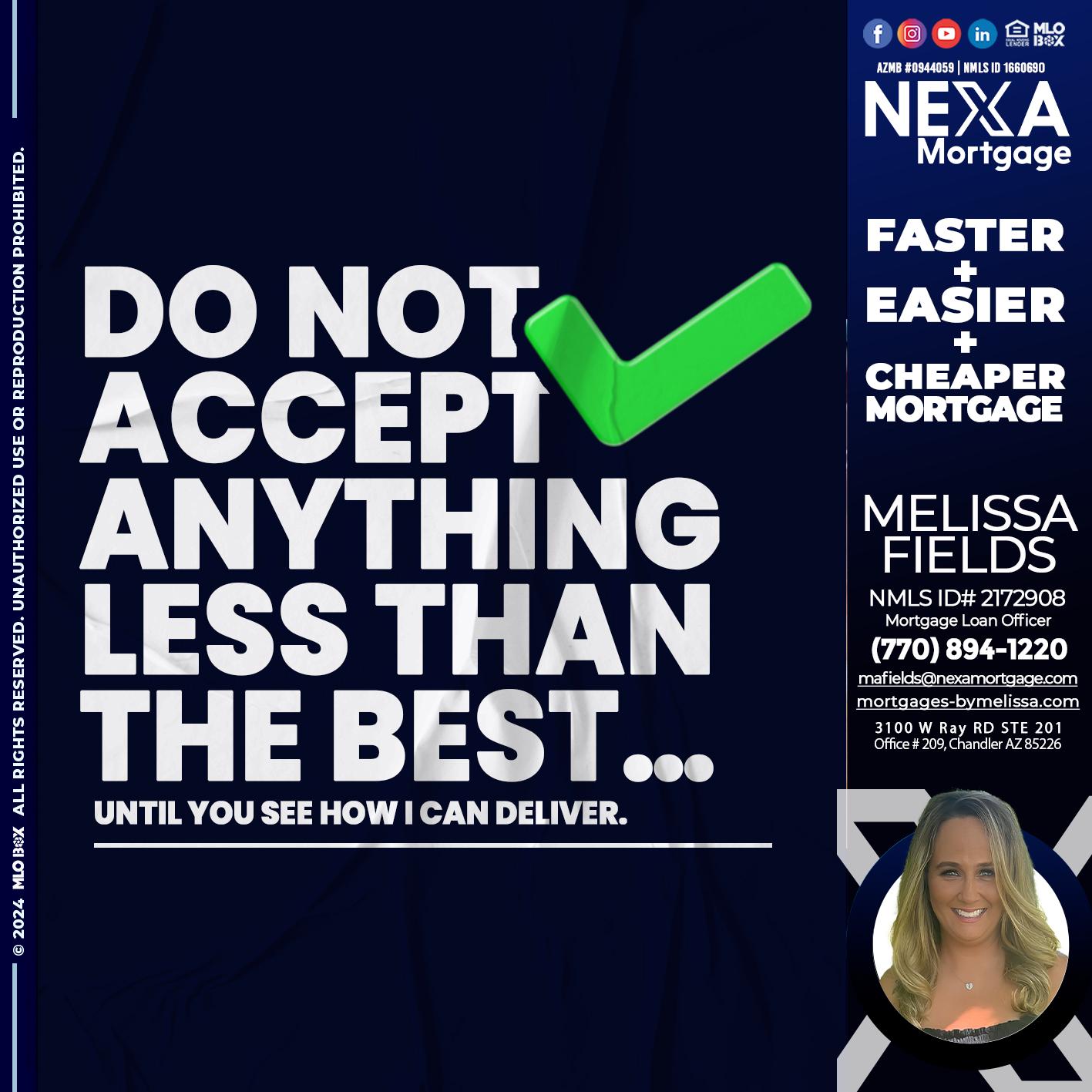 do not accept - Melissa Fields -Mortgage Loan Officer