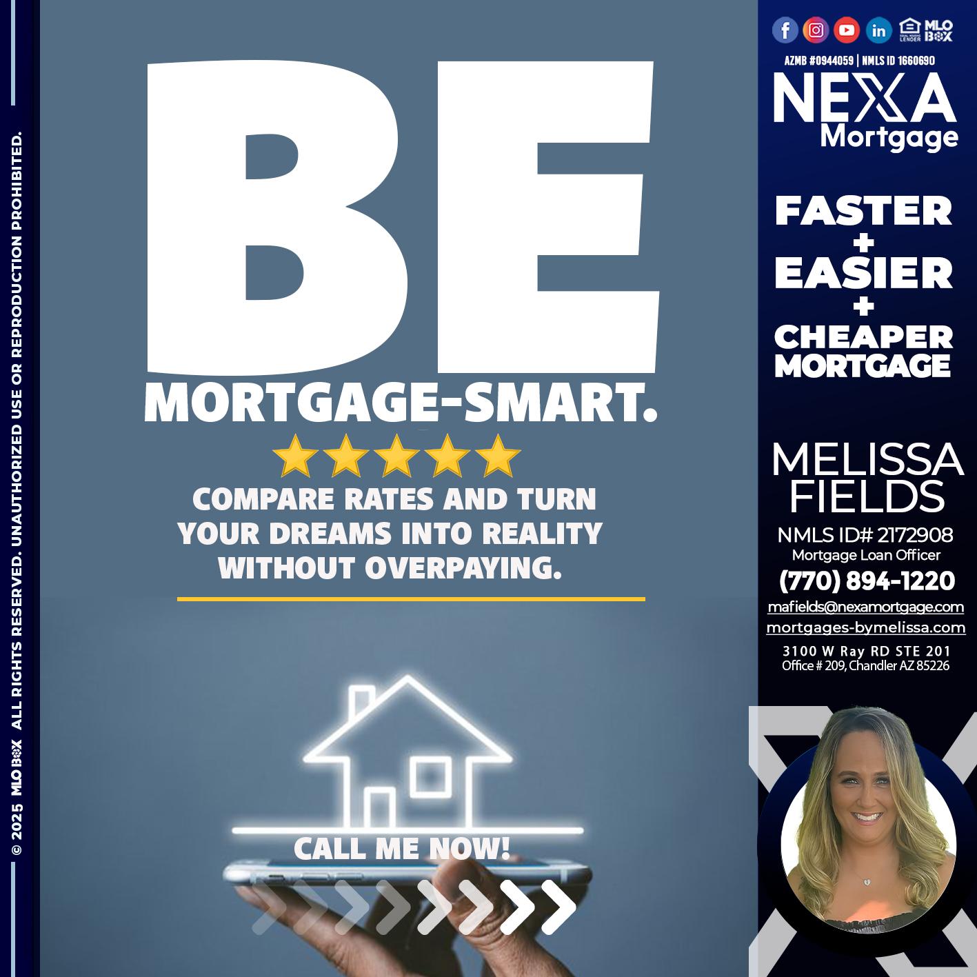 BE MORTGAGE-SMART - Melissa Fields -Mortgage Loan Officer