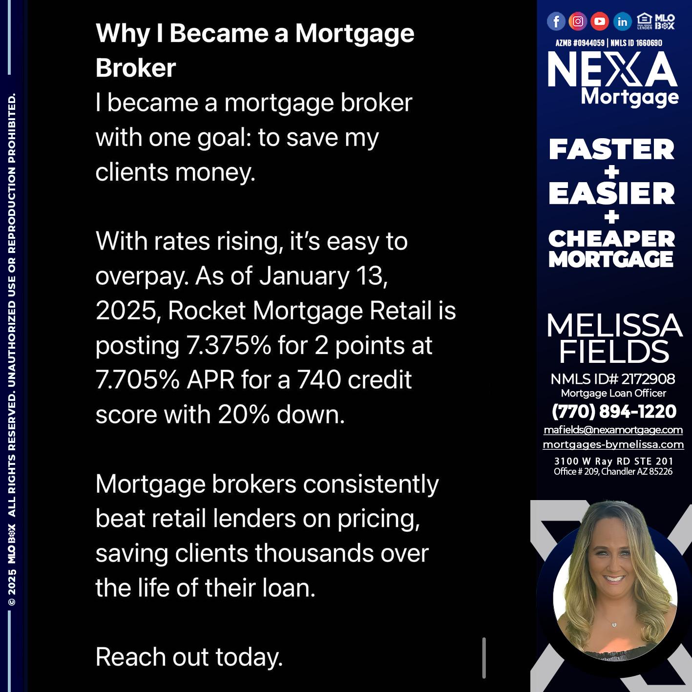 why i become - Melissa Fields -Mortgage Loan Officer