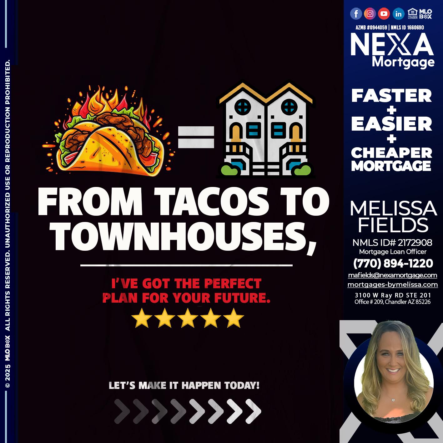 from tacos to - Melissa Fields -Mortgage Loan Officer