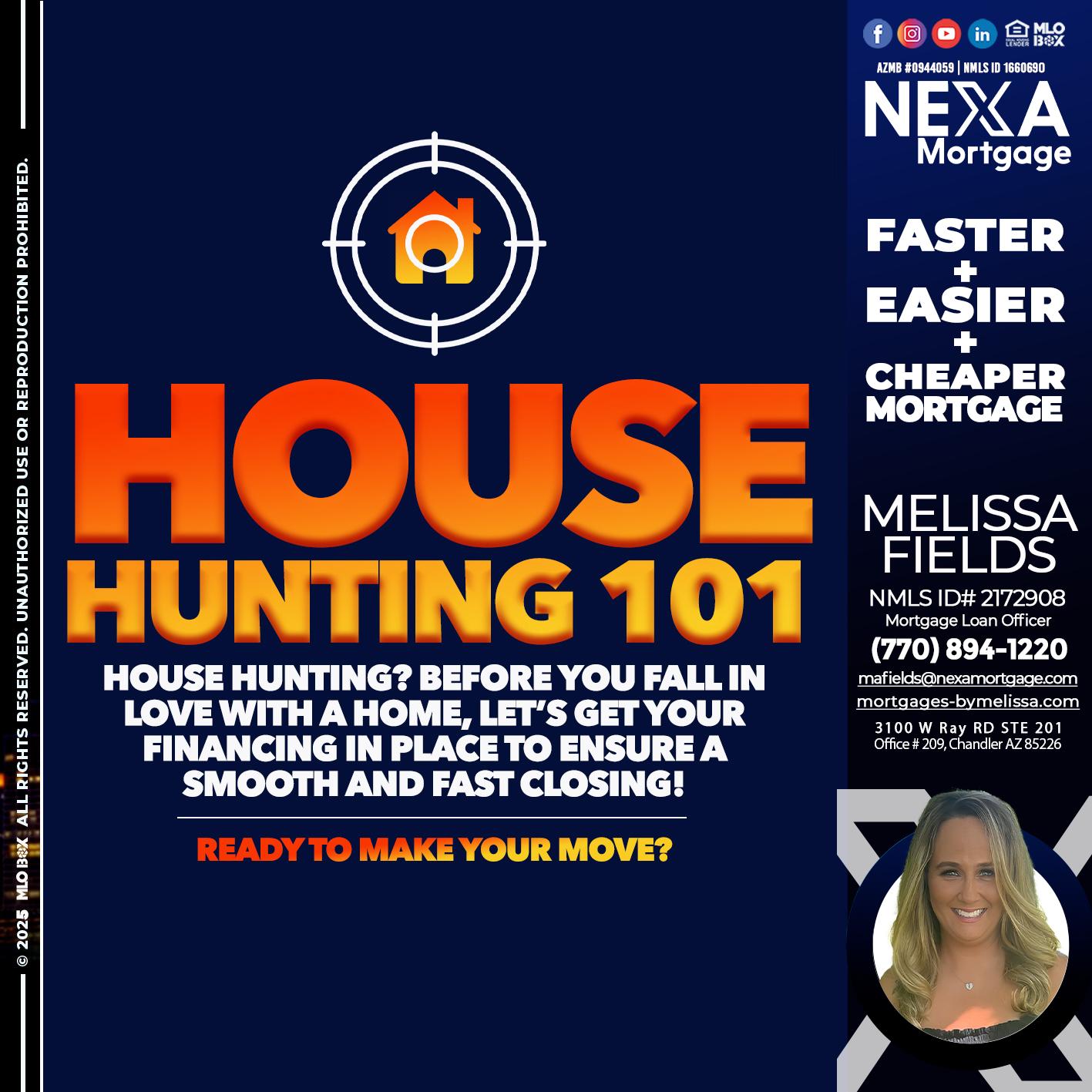 House Hunting 101 - Melissa Fields -Mortgage Loan Officer