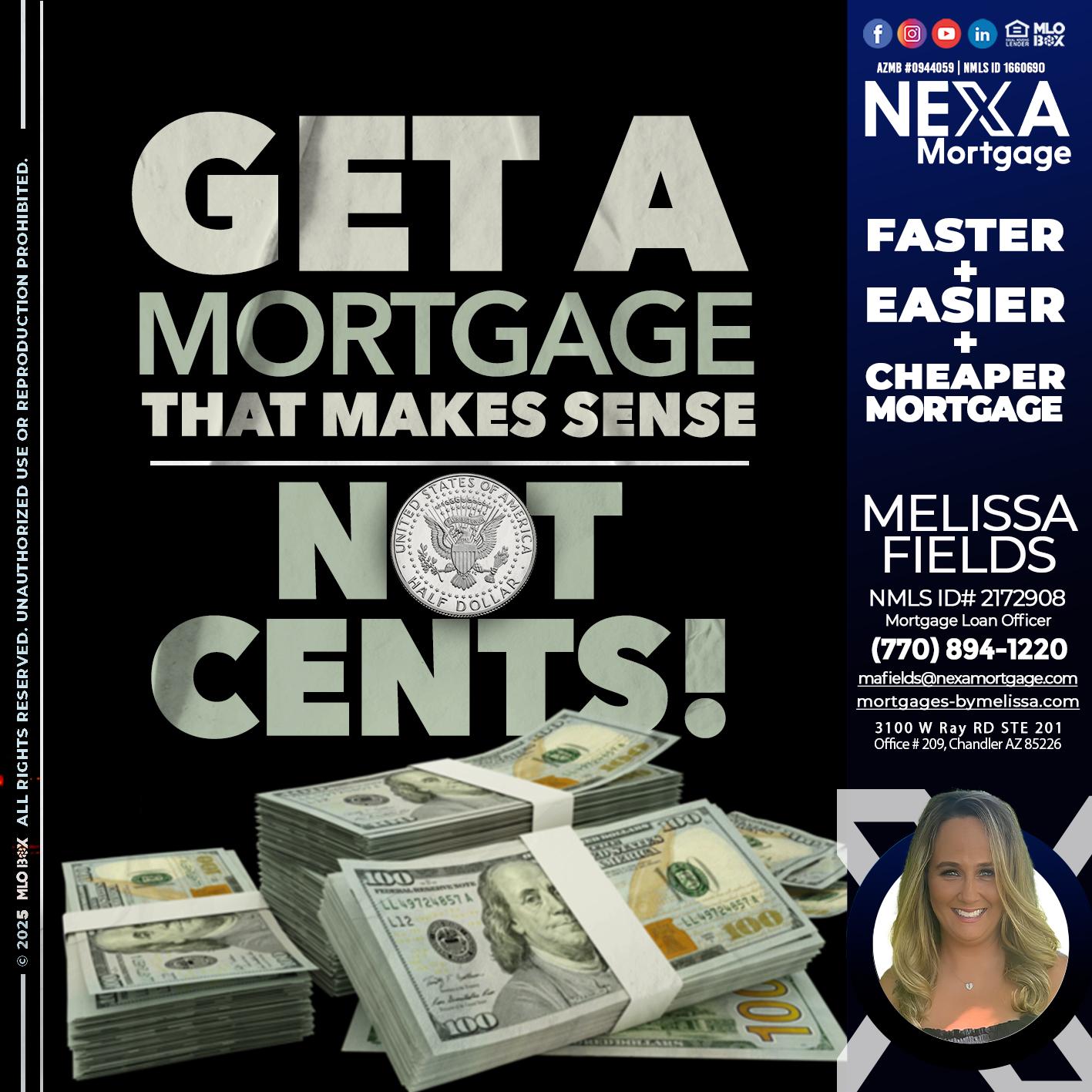 GET A MORTGAGE - Melissa Fields -Mortgage Loan Officer