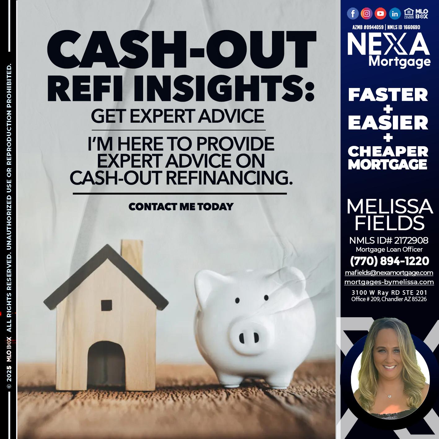 CASH OUT - Melissa Fields -Mortgage Loan Officer