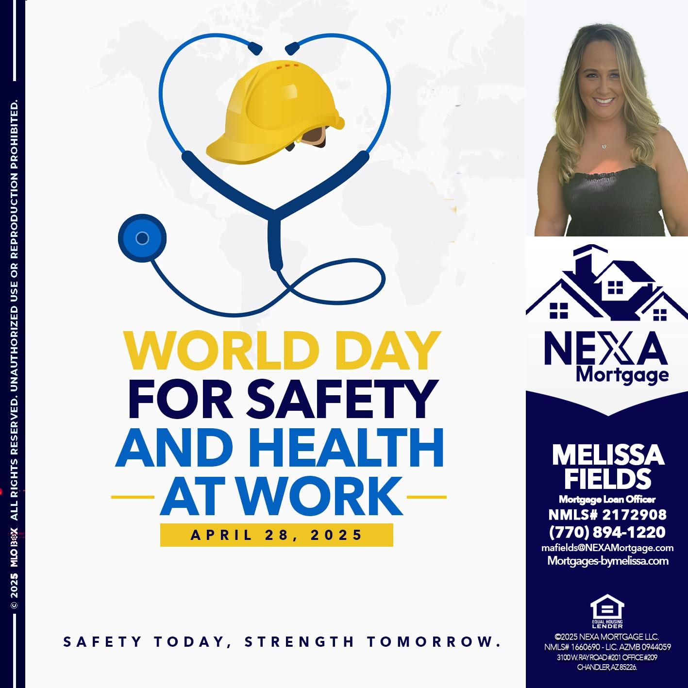 WORLD DAY SAFETY AND HEALTH - Melissa Fields -Mortgage Loan Officer