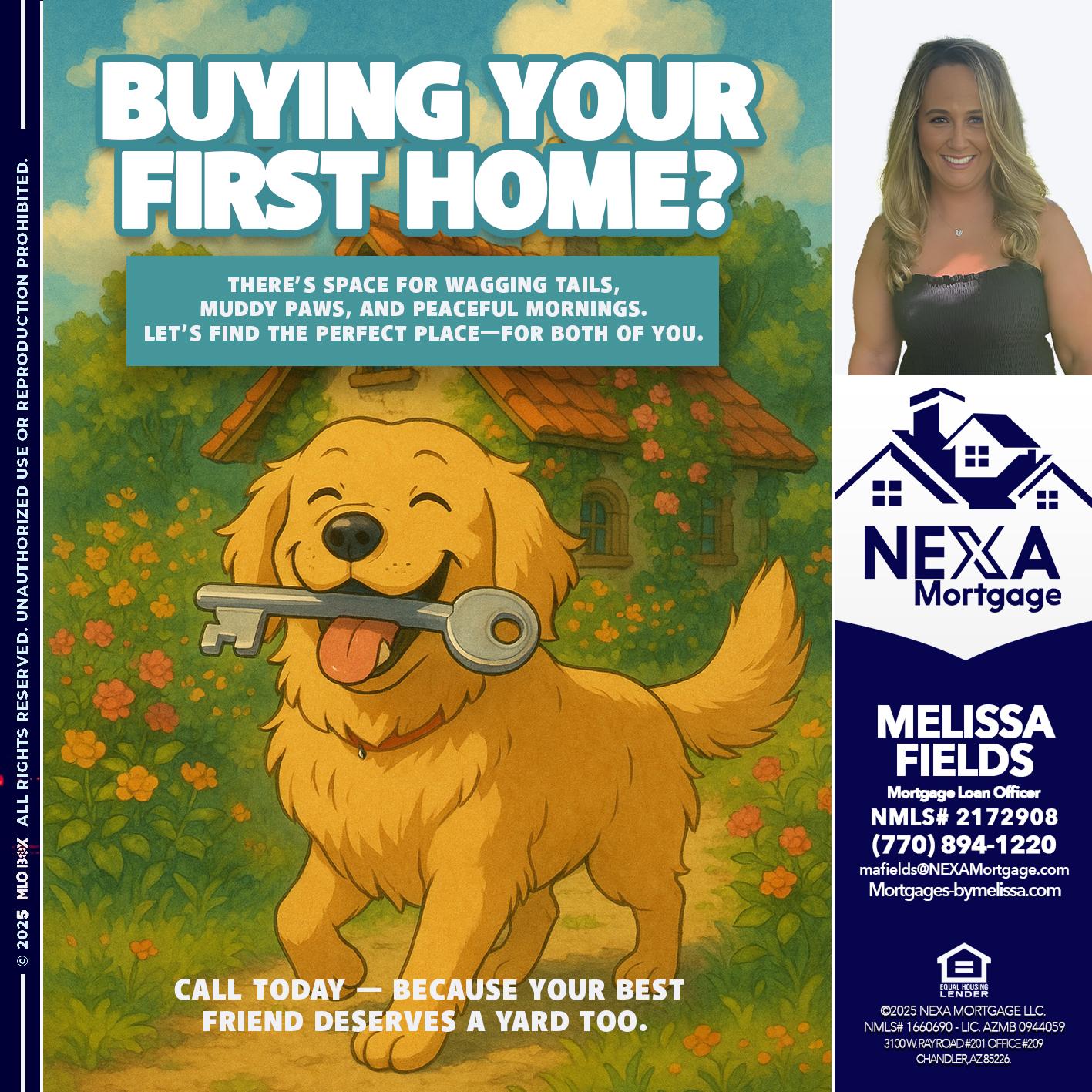 BUYING YOUR FIRST HOME? - Melissa Fields -Mortgage Loan Officer