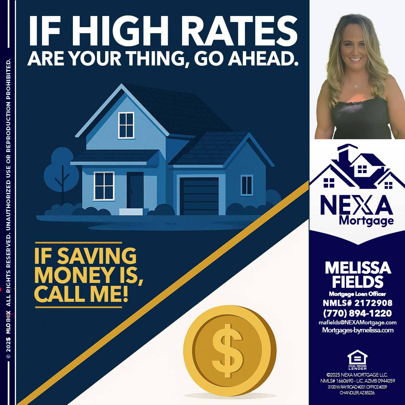 IF HIGH RATES - Melissa Fields -Mortgage Loan Officer