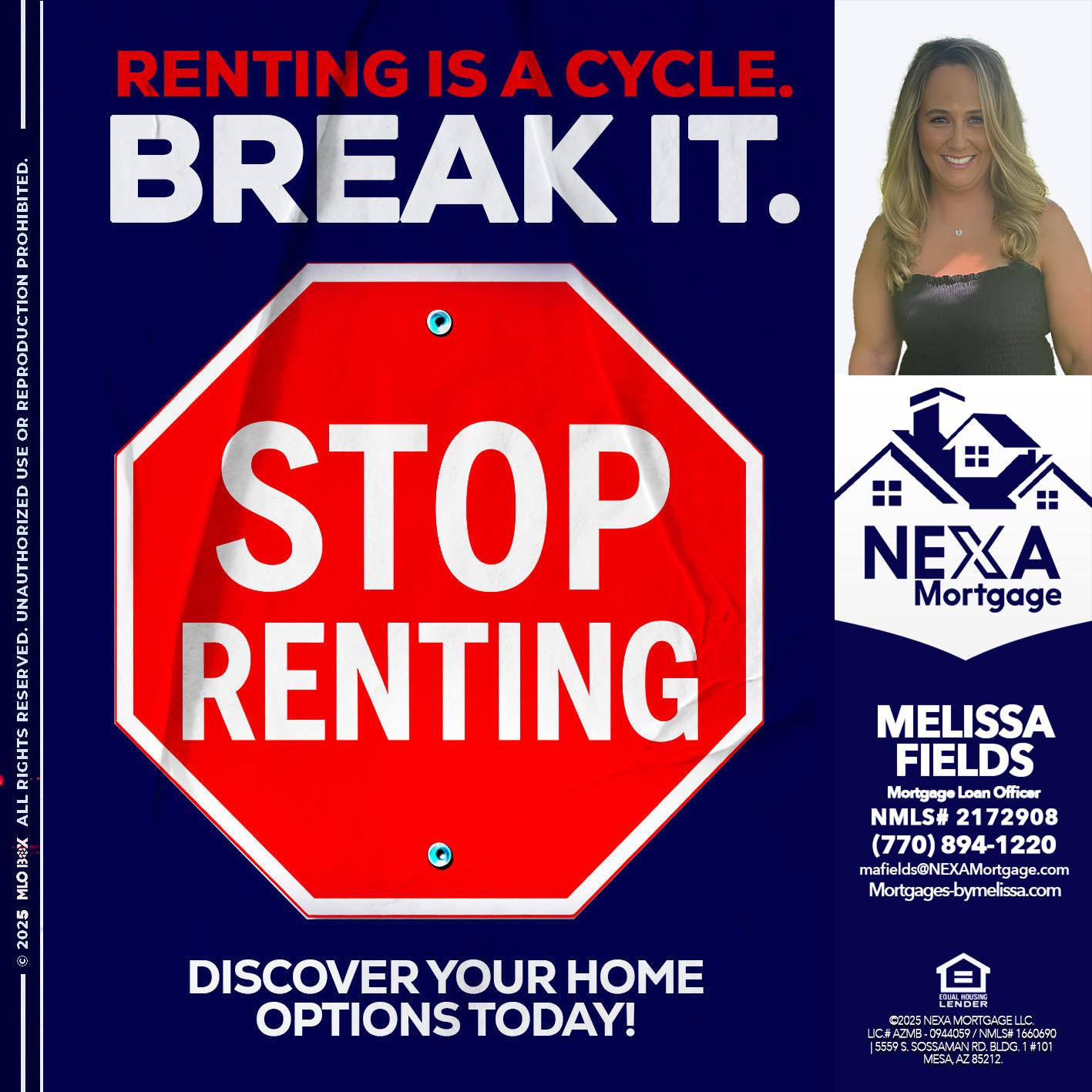 STOP RENTING - Melissa Fields -Mortgage Loan Officer