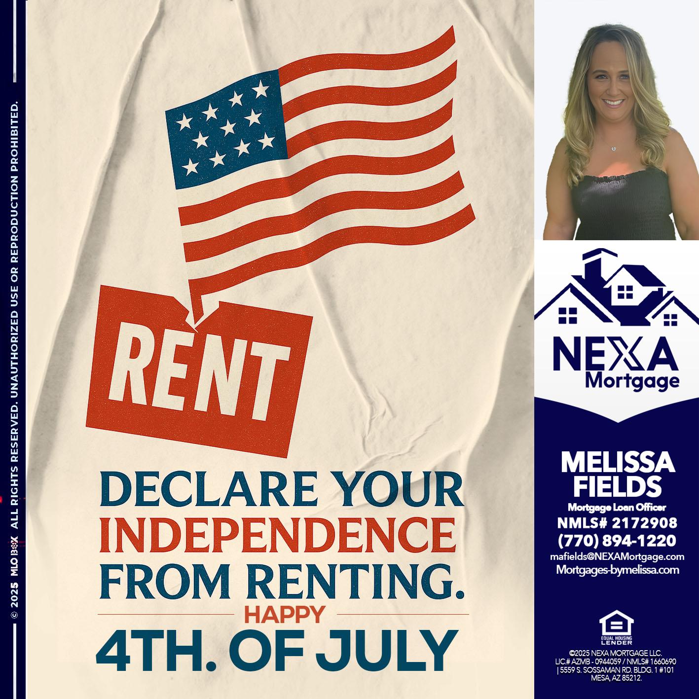 DECLARE YOUR INDEPENDENCE - Melissa Fields -Mortgage Loan Officer