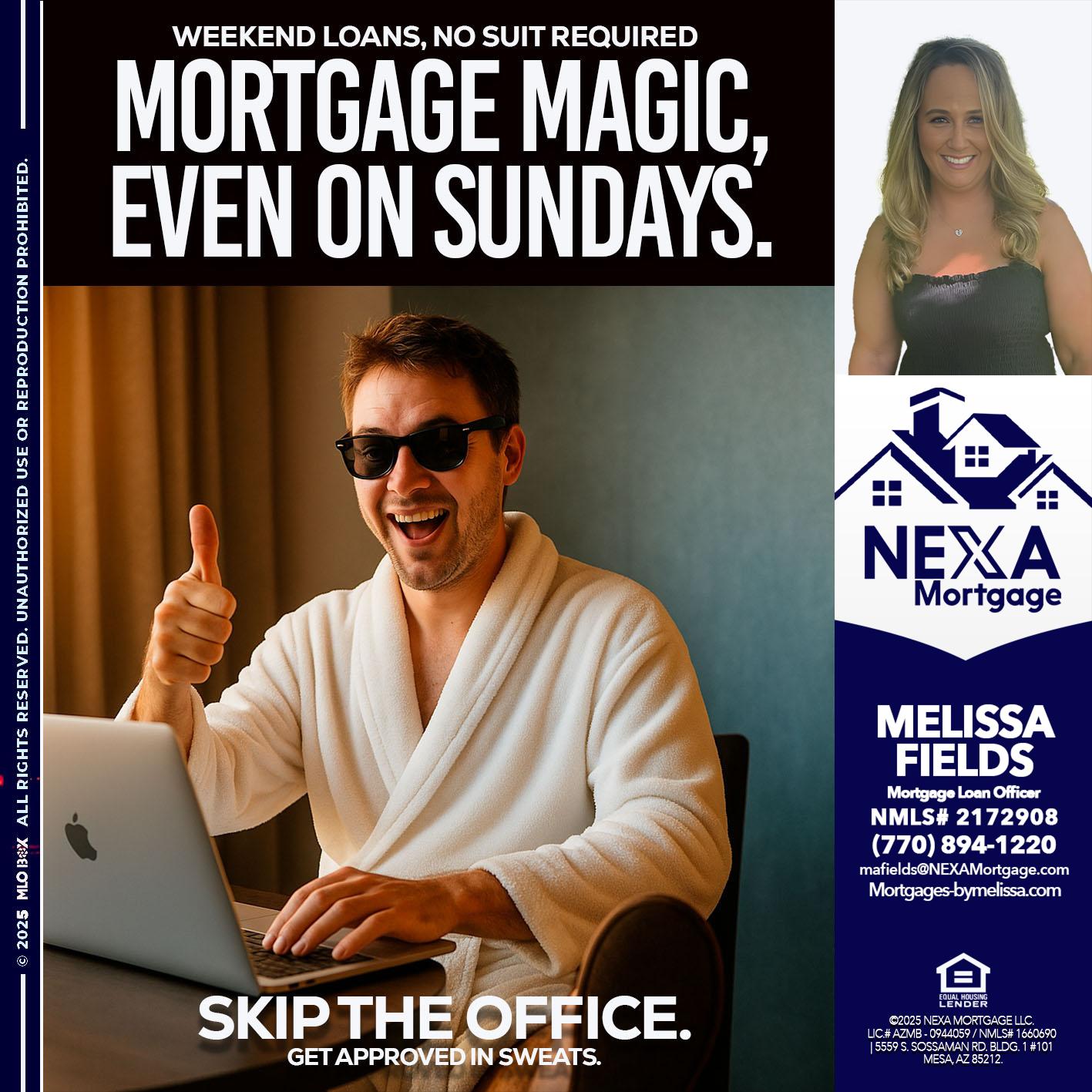 MORTGAGE MAGICS - Melissa Fields -Mortgage Loan Officer