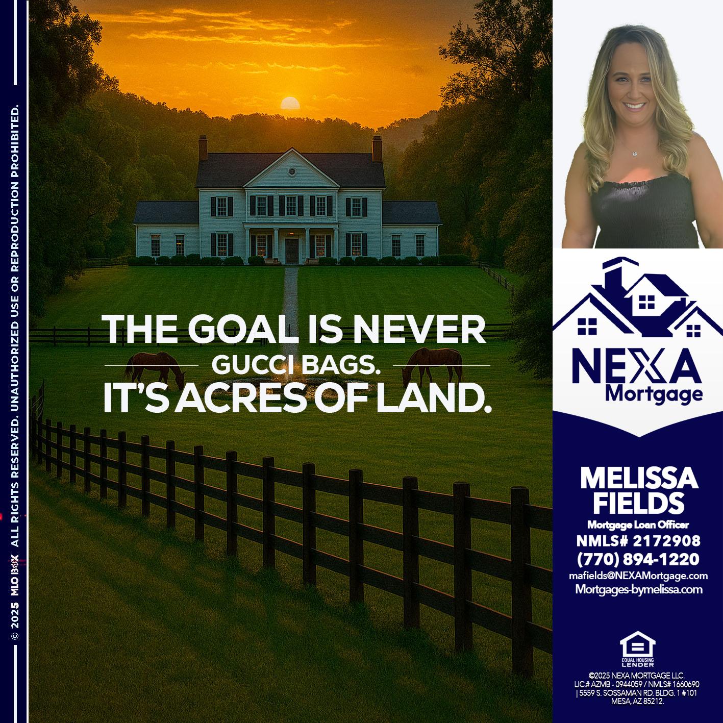THE GOAL IS NEVER - Melissa Fields -Mortgage Loan Officer