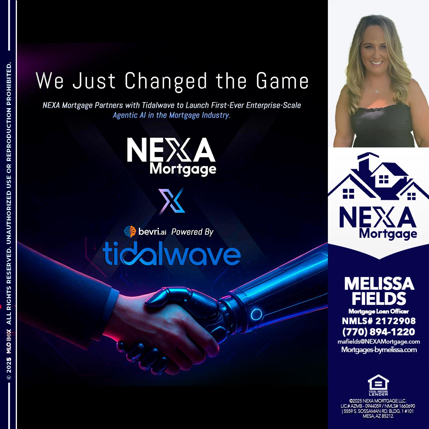 we just change - Melissa Fields -Mortgage Loan Officer