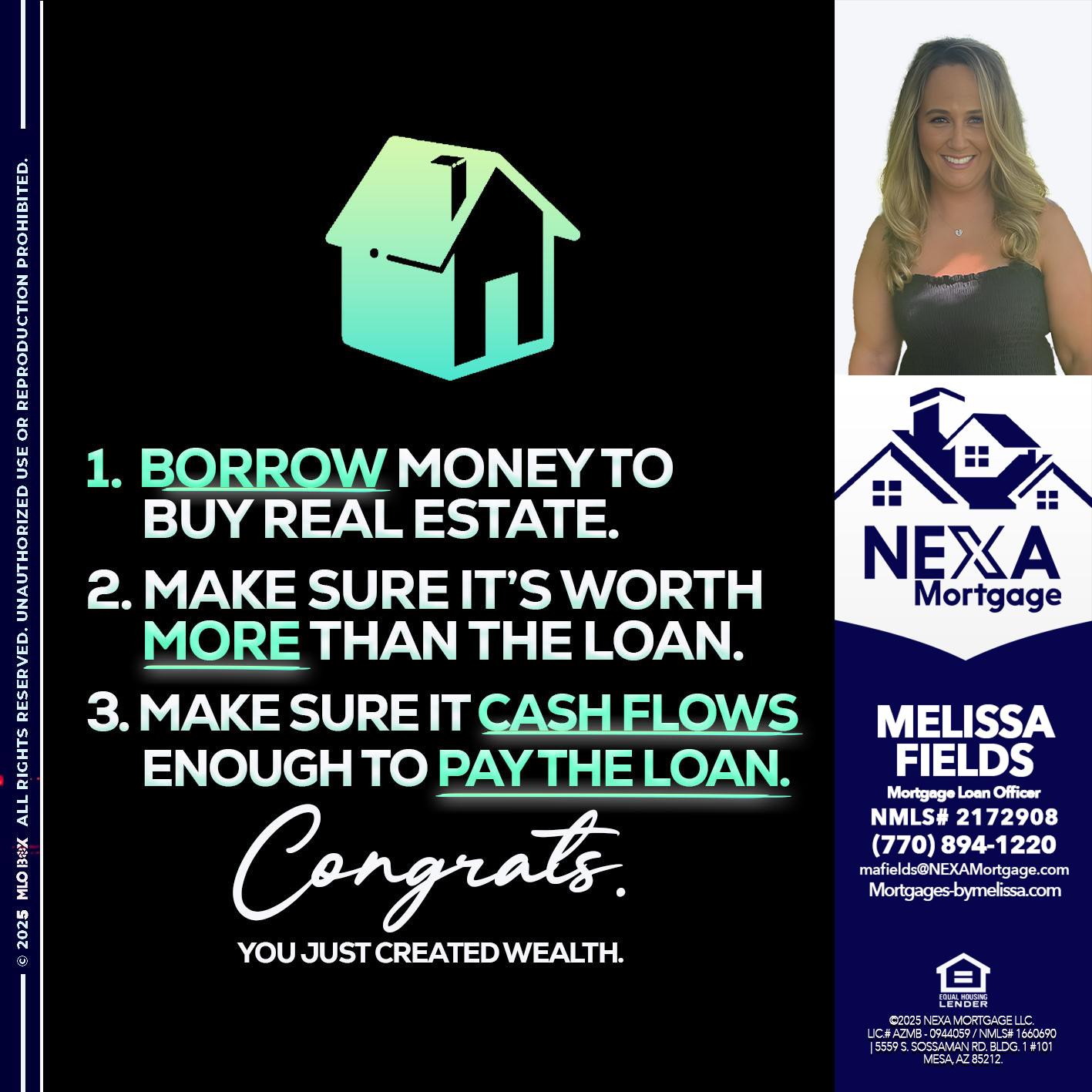 BORROW MONEY - Melissa Fields -Mortgage Loan Officer