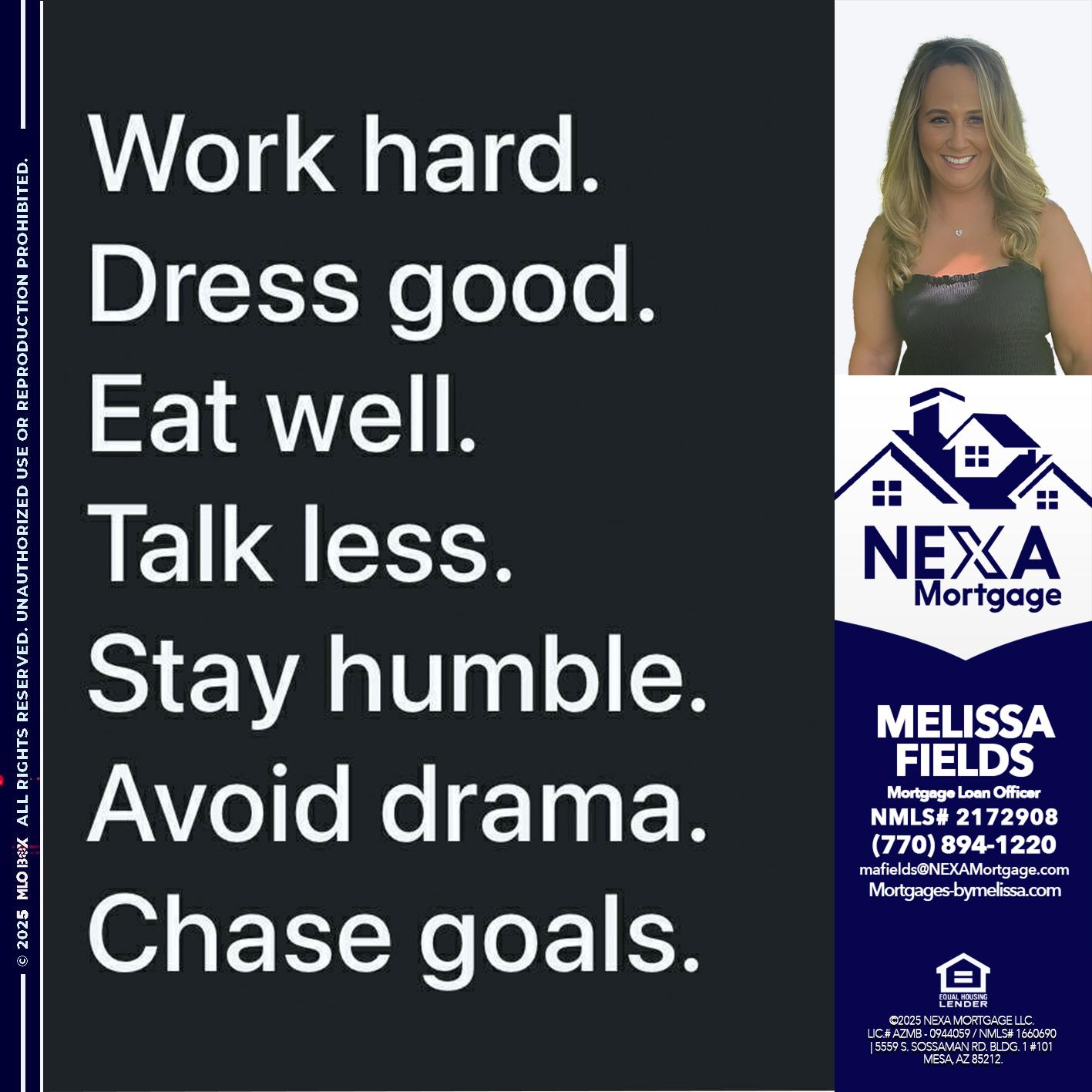work hard - Melissa Fields -Mortgage Loan Officer