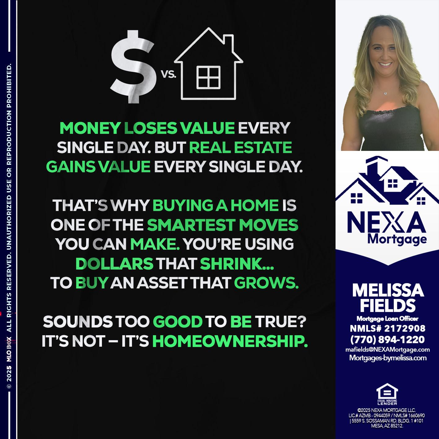 MONEY LOSES VALUE - Melissa Fields -Mortgage Loan Officer