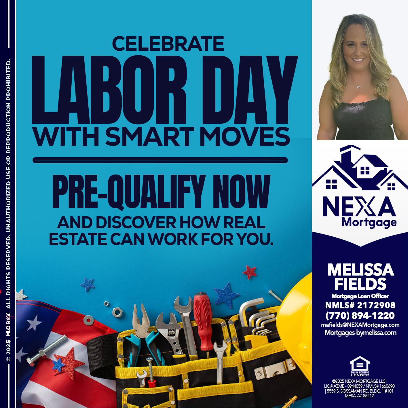 CELEBRATE LABOR DAY - Melissa Fields -Mortgage Loan Officer