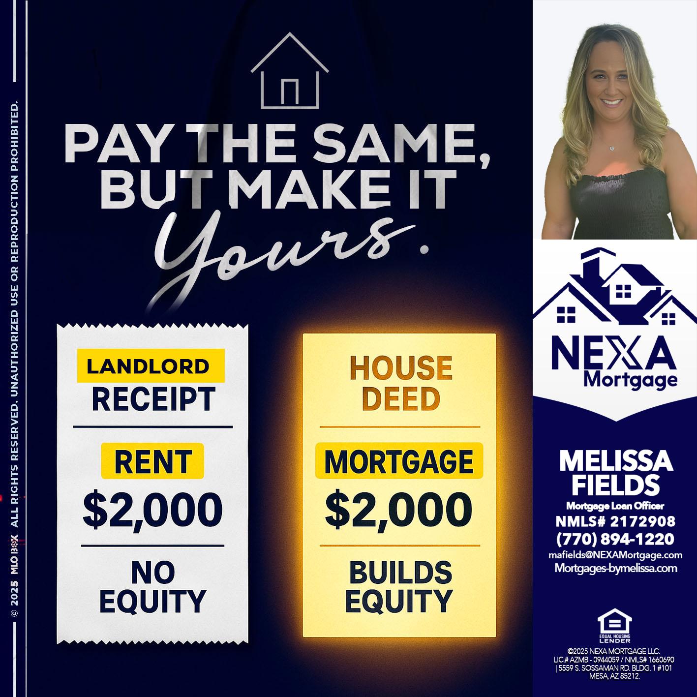 pay the same - Melissa Fields -Mortgage Loan Officer