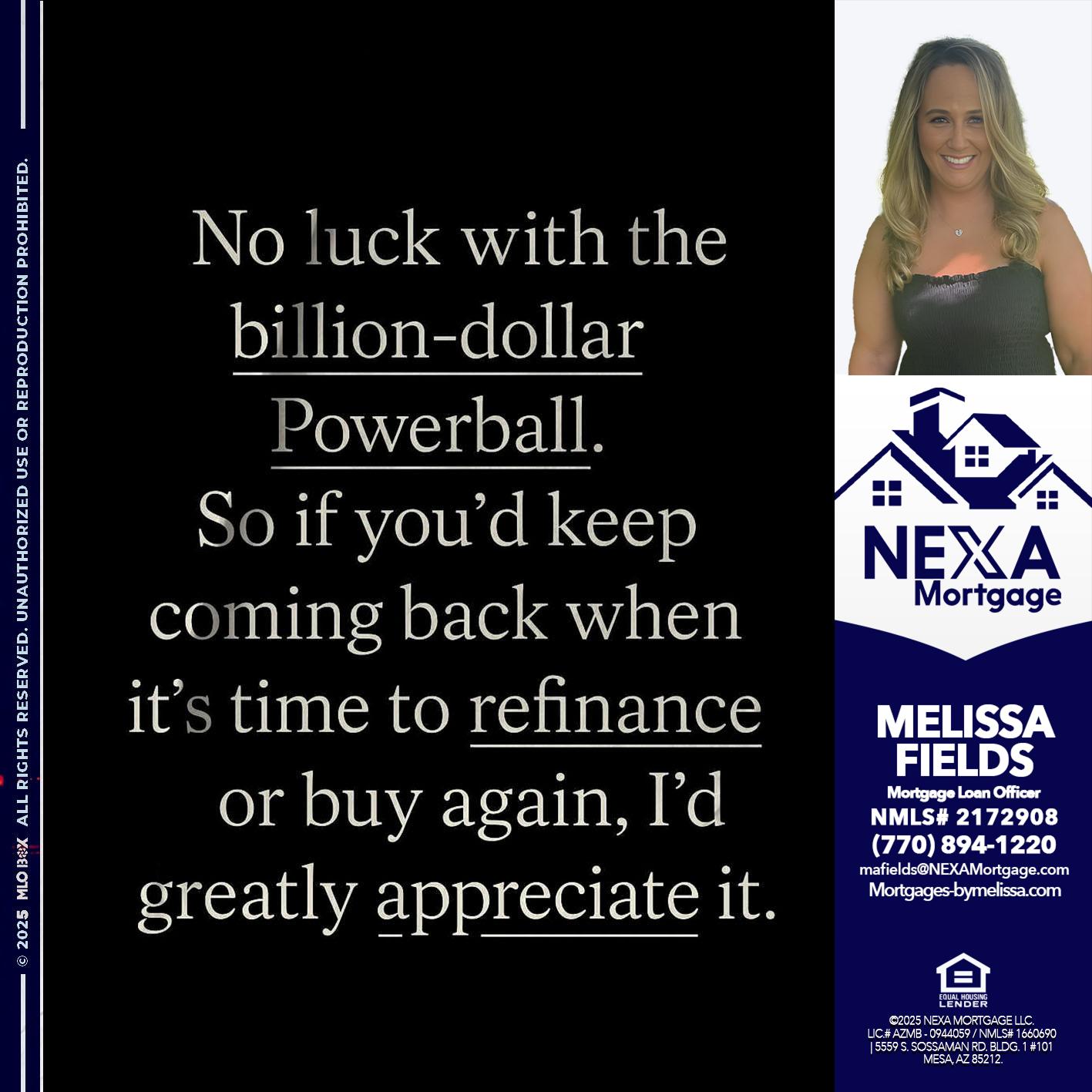 NO LUCK WITH - Melissa Fields -Mortgage Loan Officer
