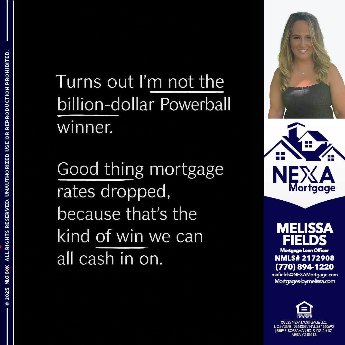 TURNS OUT - Melissa Fields -Mortgage Loan Officer