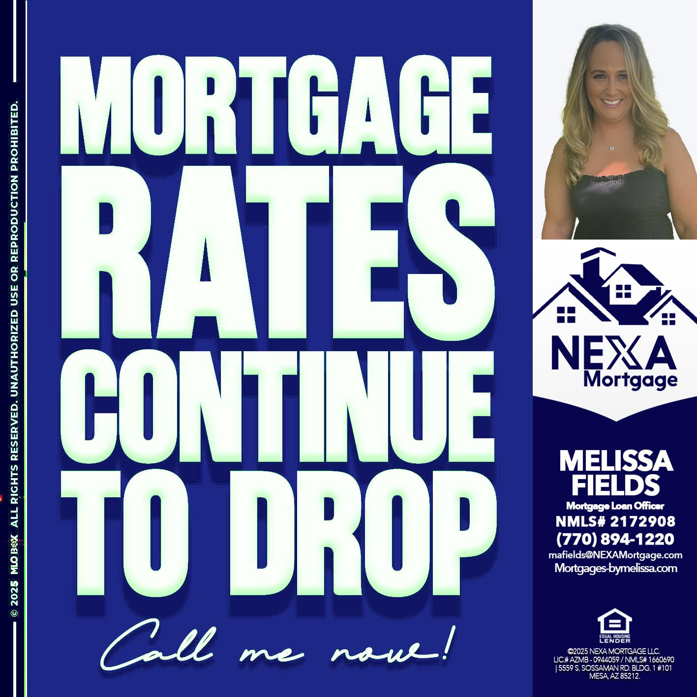 MORTGAGE RATES - Melissa Fields -Mortgage Loan Officer