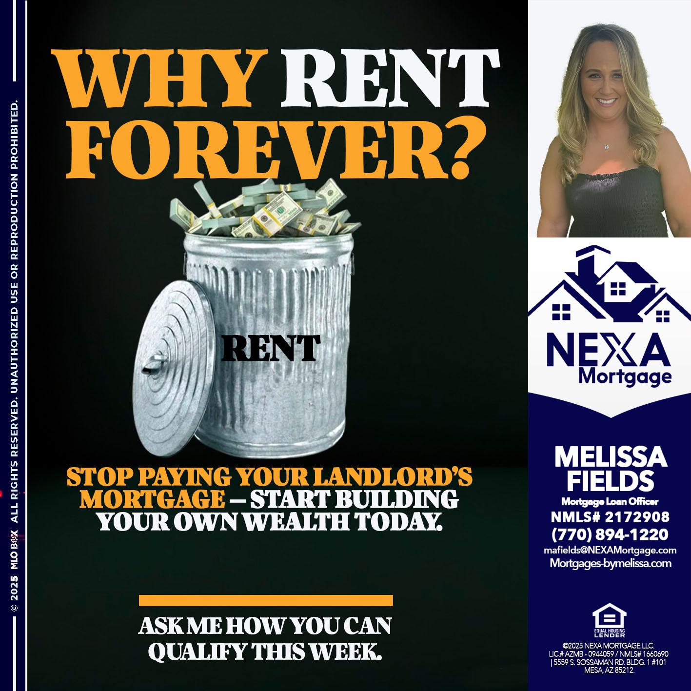 why rent? - Melissa Fields -Mortgage Loan Officer