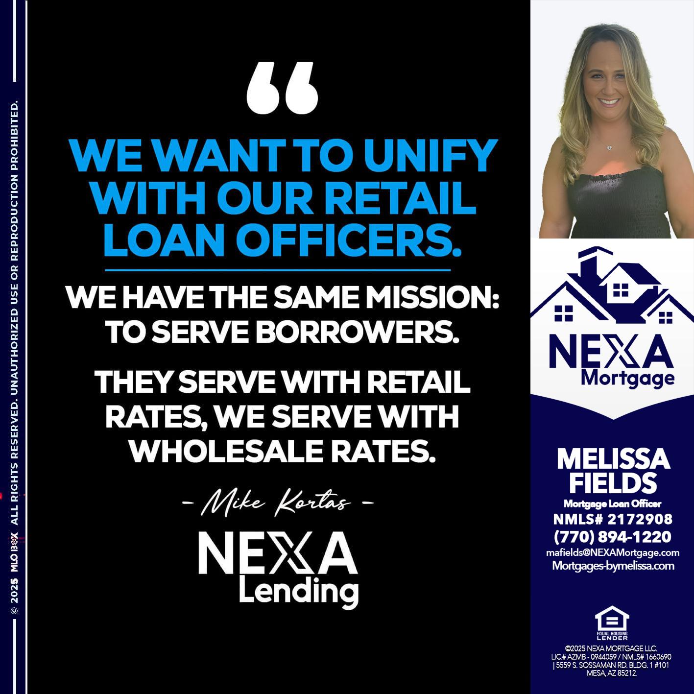 WE WANT - Melissa Fields -Mortgage Loan Officer