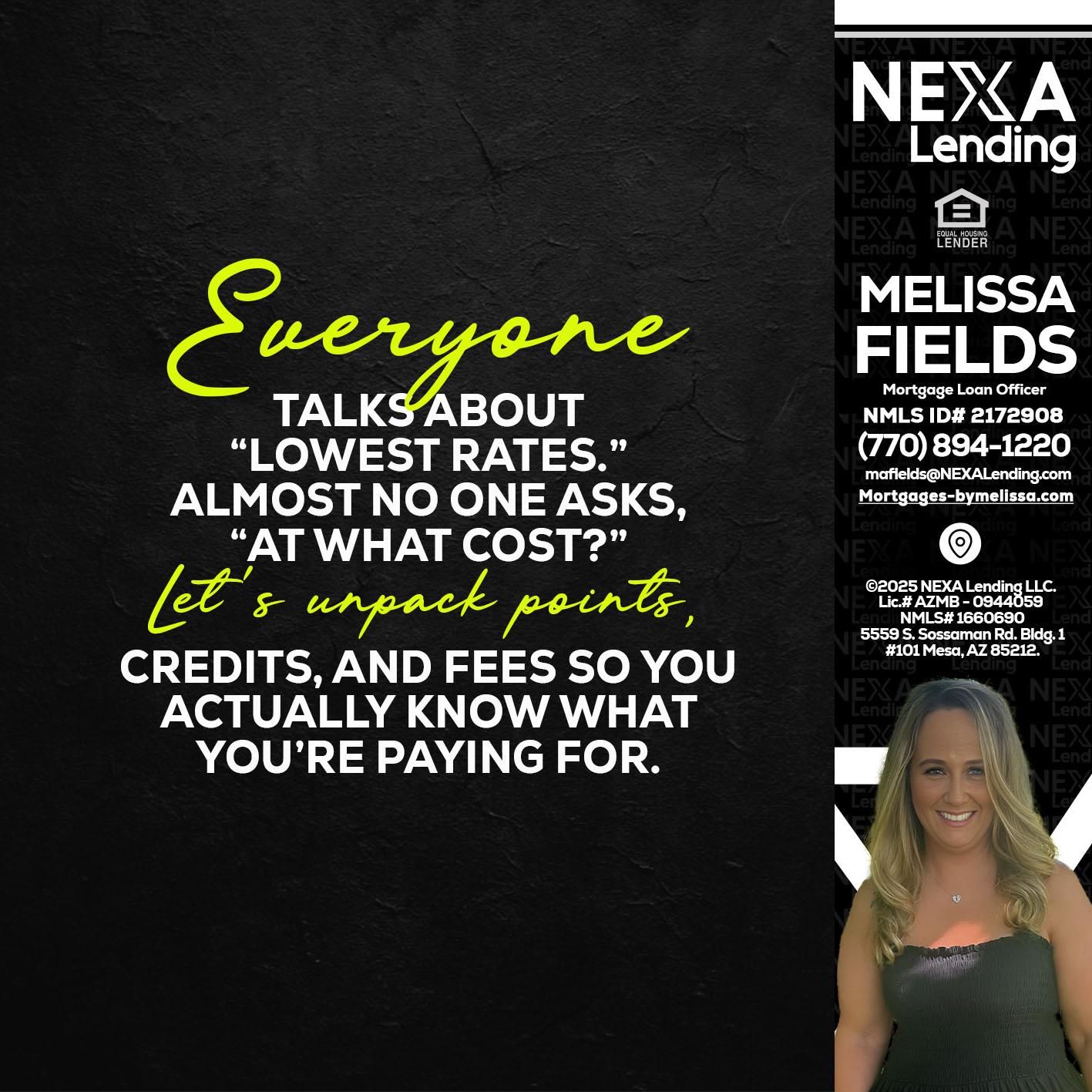 EVERYONE - Melissa Fields -Mortgage Loan Officer