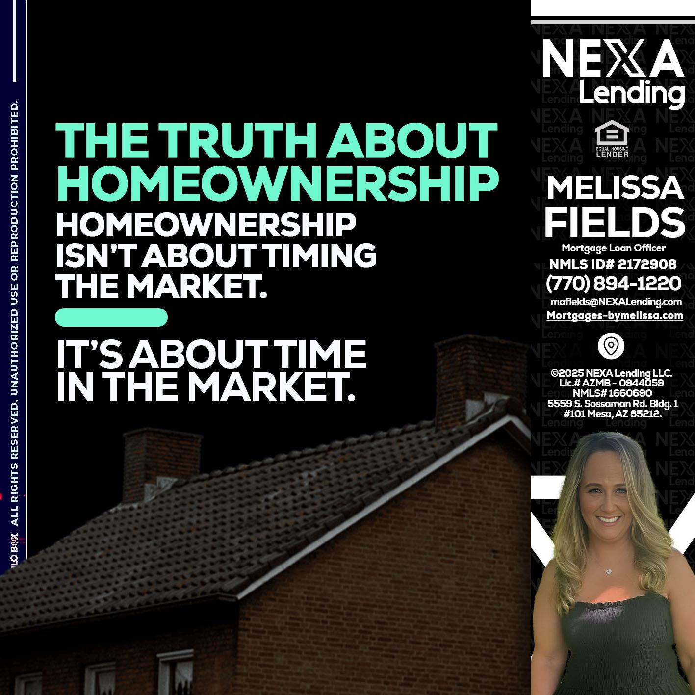 THE TRUTH ABOUT - Melissa Fields -Mortgage Loan Officer