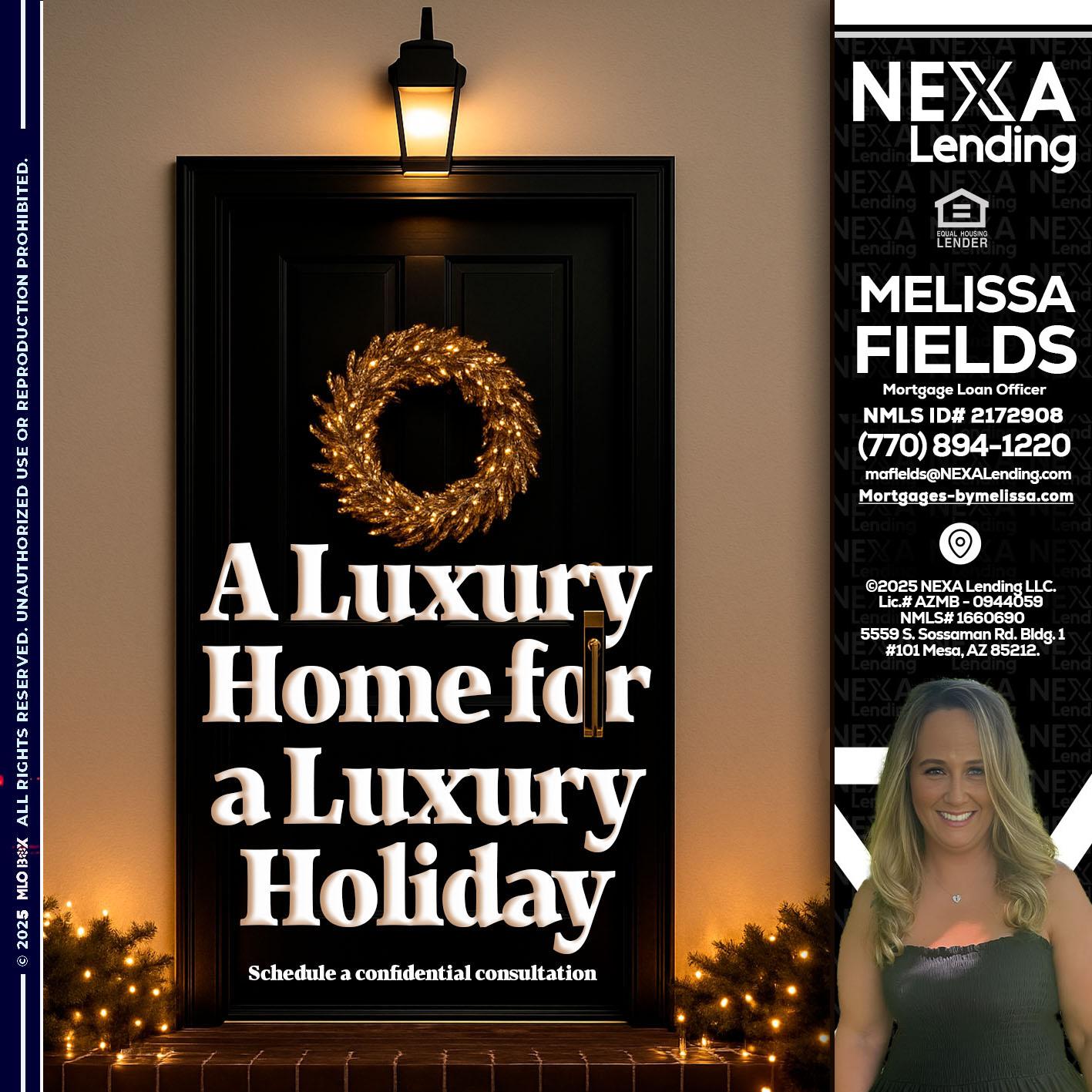A LUXURY HOME - Melissa Fields -Mortgage Loan Officer