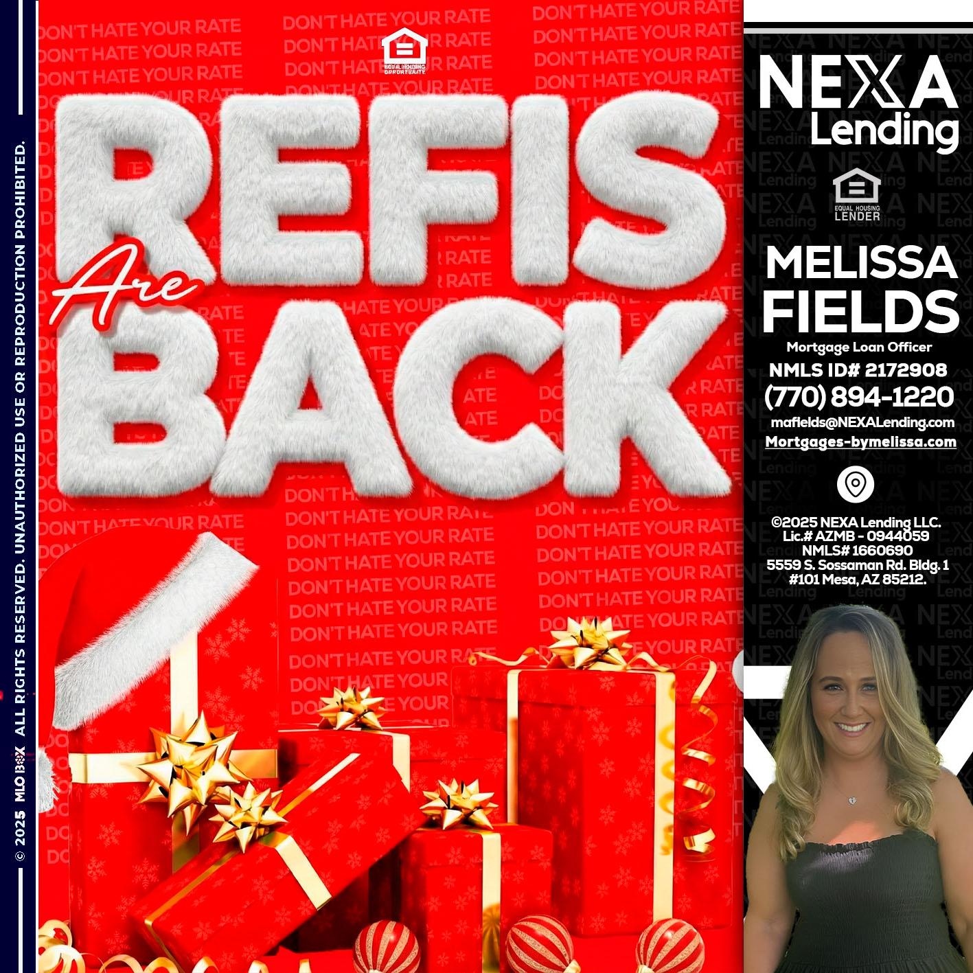 refis are back - Melissa Fields -Mortgage Loan Officer
