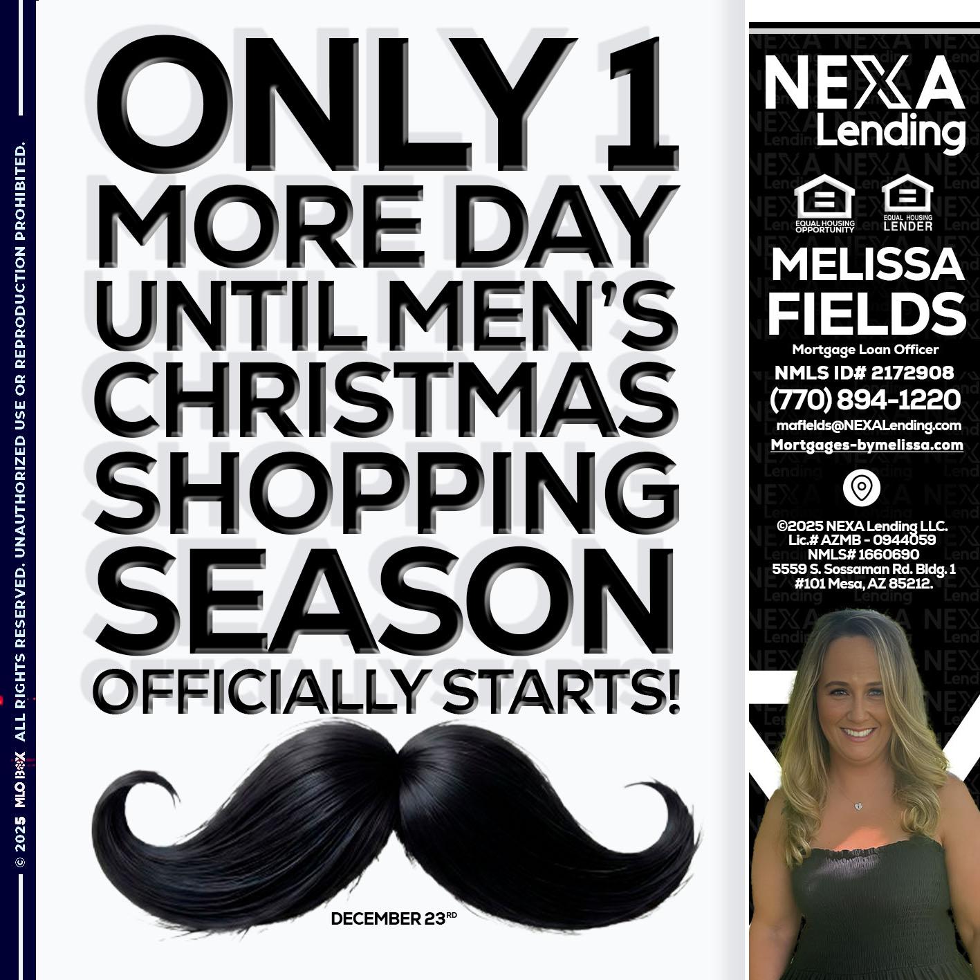 ONLY 1 DAY - Melissa Fields -Mortgage Loan Officer