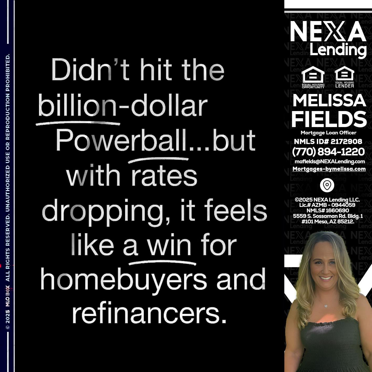 DIDNT HIT - Melissa Fields -Mortgage Loan Officer
