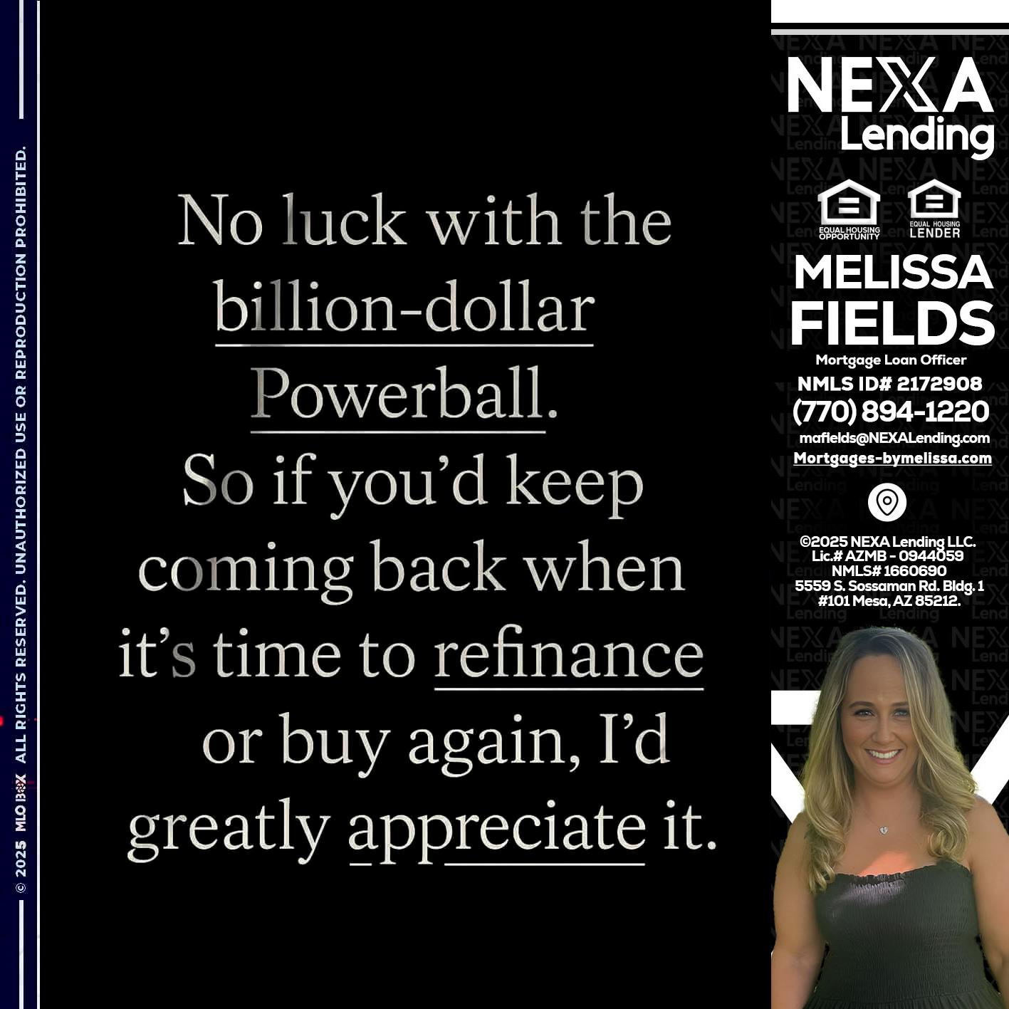 NO LUCK WITH - Melissa Fields -Mortgage Loan Officer