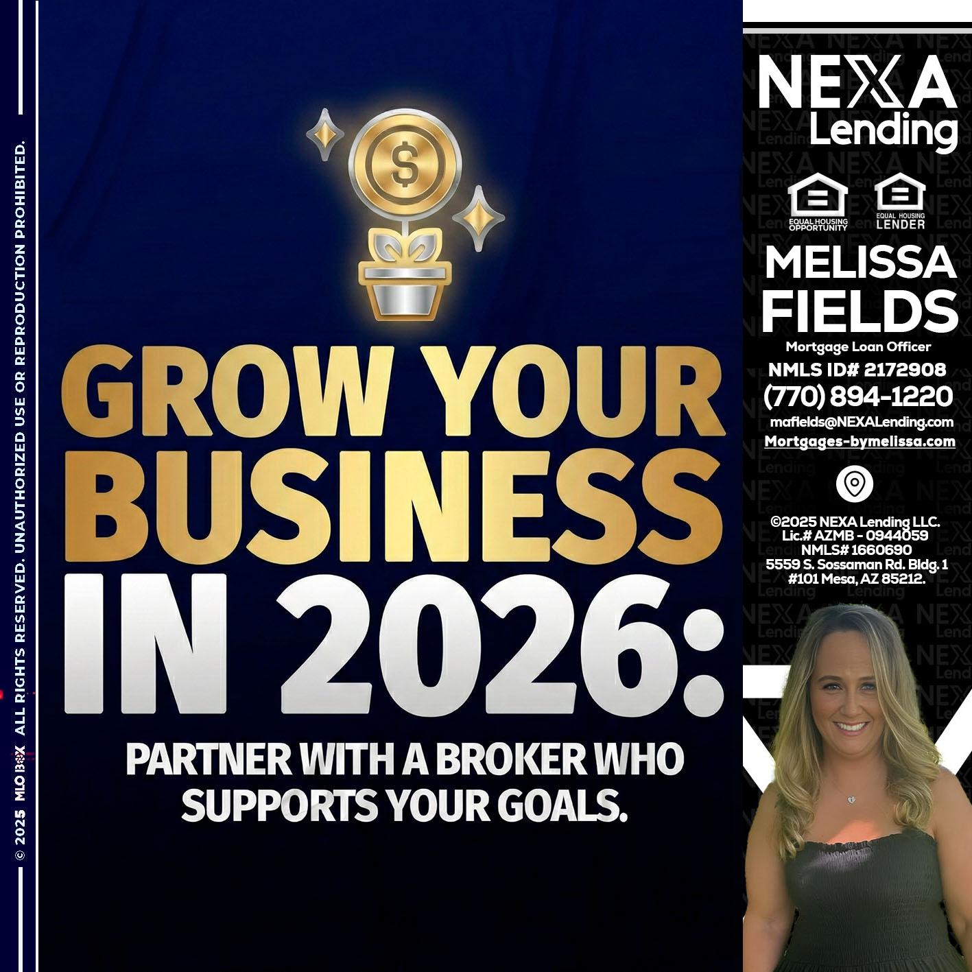 GROW YOUR BUSINESS - Melissa Fields -Mortgage Loan Officer