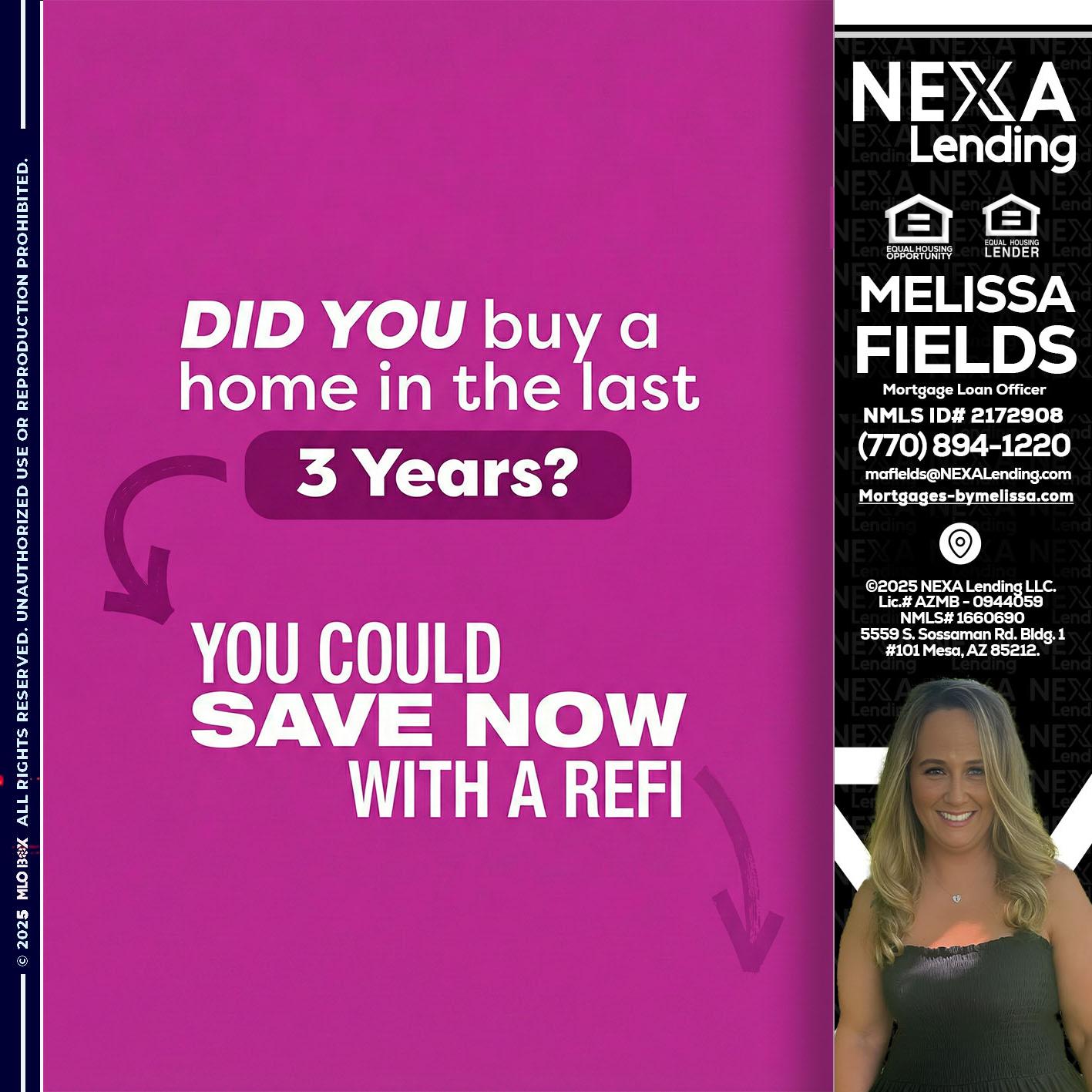 did you - Melissa Fields -Mortgage Loan Officer
