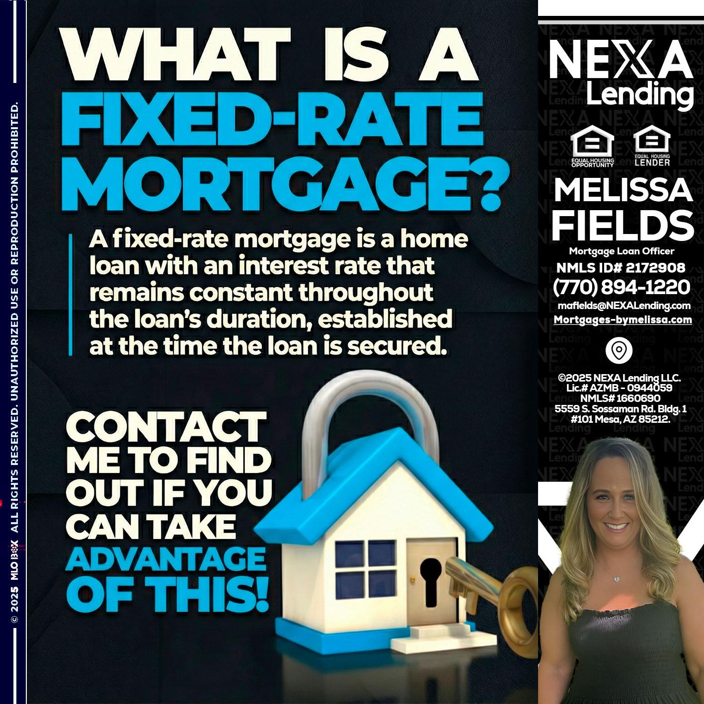 WHAT IS  A FIXED - Melissa Fields -Mortgage Loan Officer