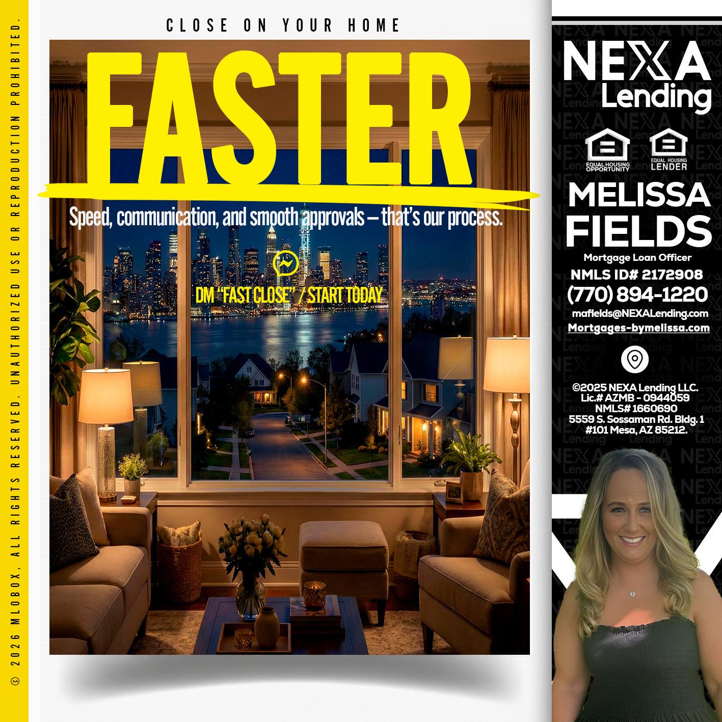 FASTER - Melissa Fields -Mortgage Loan Officer