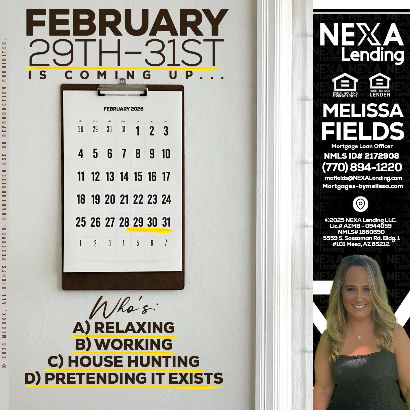 FEBRUARY 29-31 - Melissa Fields -Mortgage Loan Officer