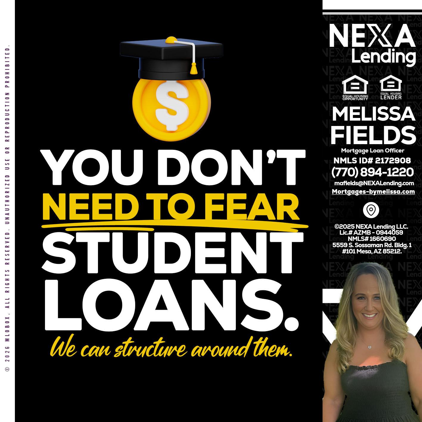 YOU DONT NEED - Melissa Fields -Mortgage Loan Officer