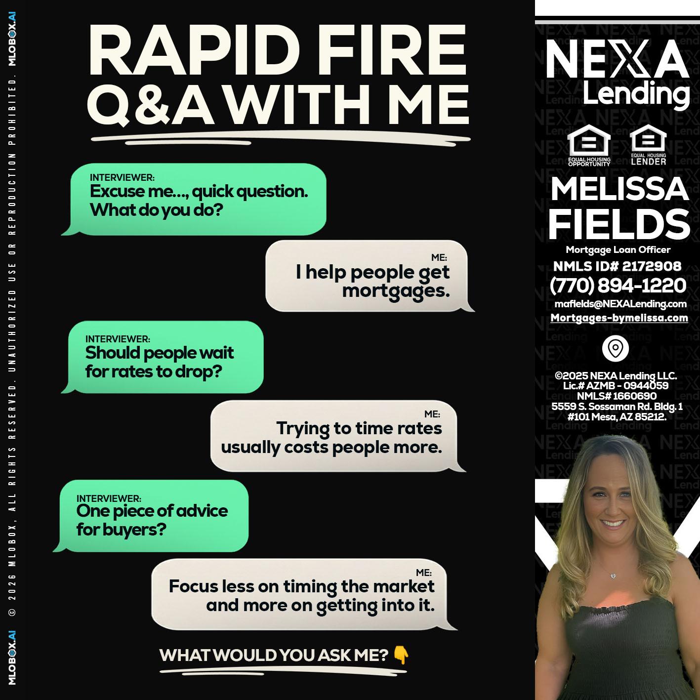 rapid fire - Melissa Fields -Mortgage Loan Officer