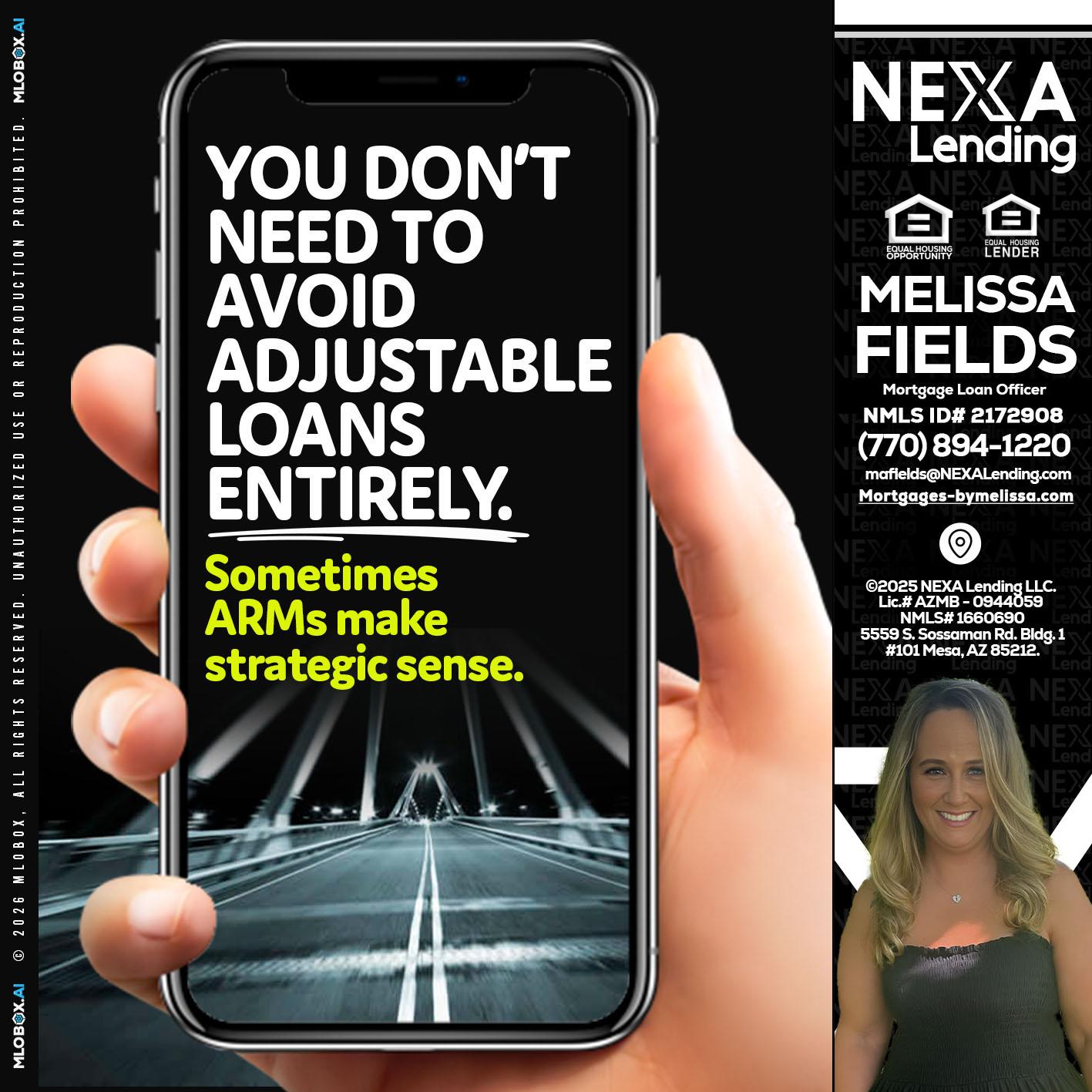 YOU DONT NEED - Melissa Fields -Mortgage Loan Officer
