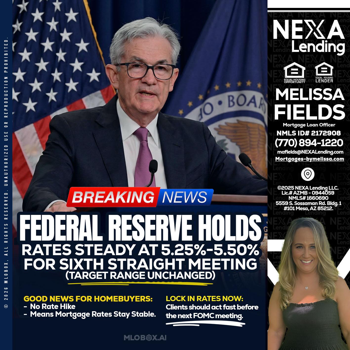 federal reserve - Melissa Fields -Mortgage Loan Officer