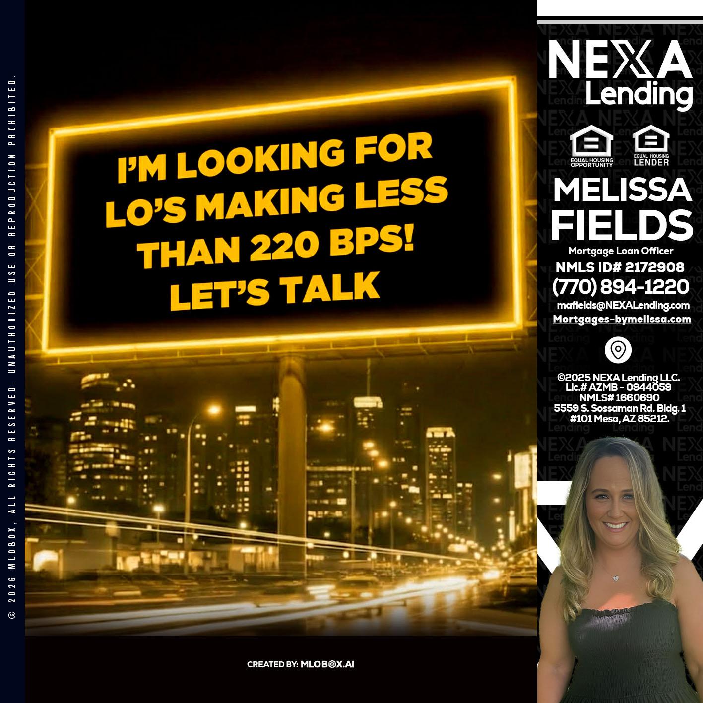 Looking for MLOs - Melissa Fields -Mortgage Loan Officer