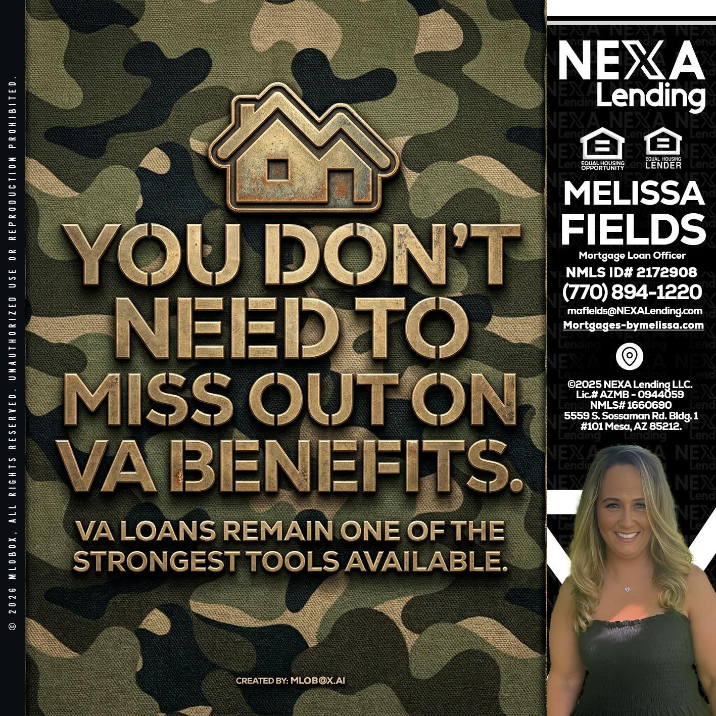 you don't need - Melissa Fields -Mortgage Loan Officer