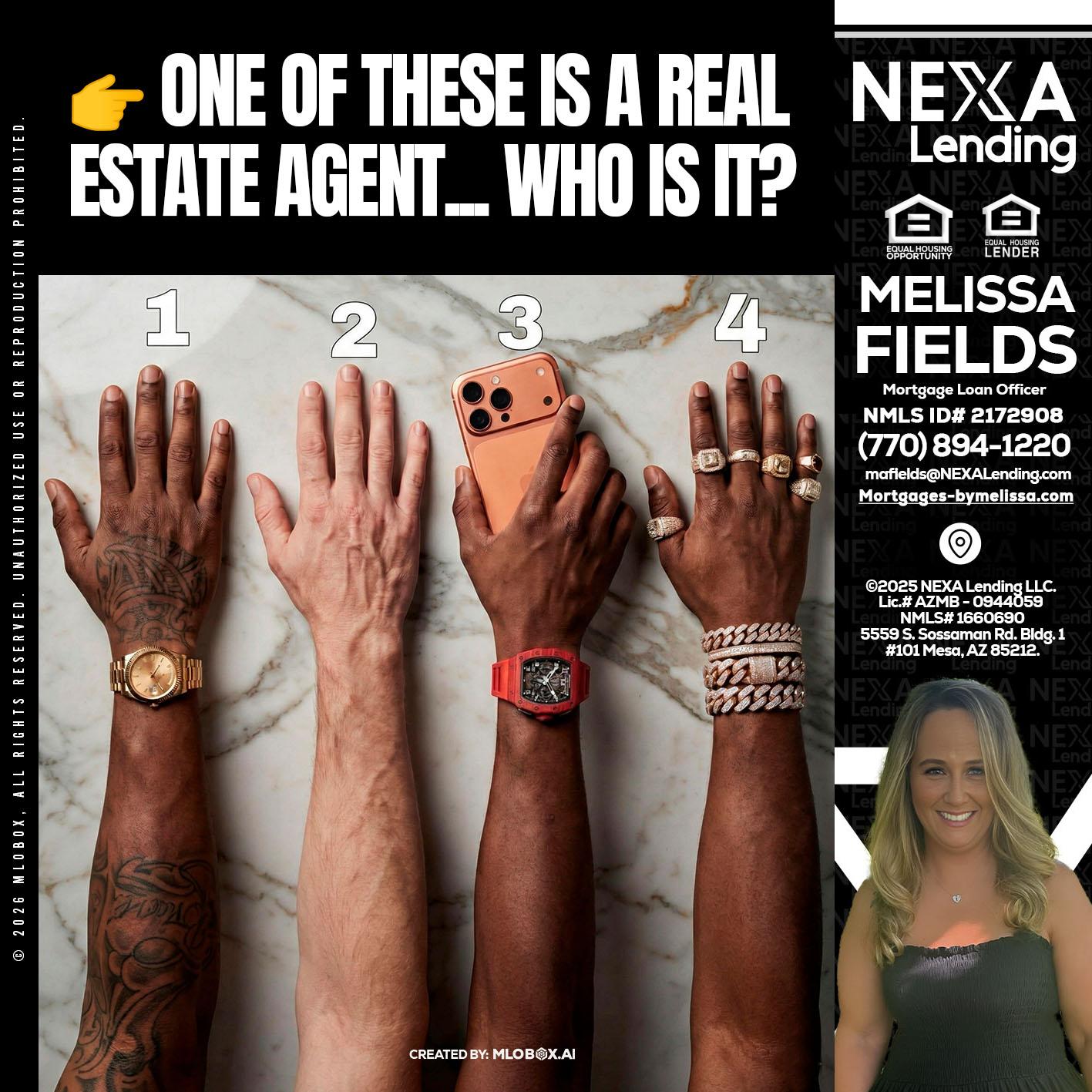 ONE OF THESE - Melissa Fields -Mortgage Loan Officer